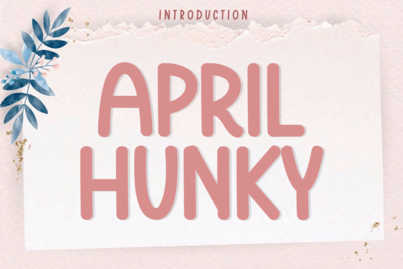April Hunky: A Modern Handwritten Typeface for Editorial Elegance