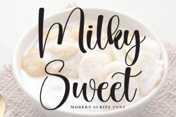 Discover the Charm of Milky Sweet: A Perfect Script Font