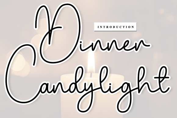 Enhance Your Campaigns with Dinner Candylight Font