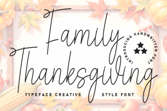 Family Thanksgiving: A Font for Welcoming Branding
